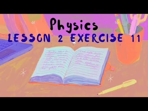 Lesson 2 Exercise problem 11 12th Physics Tam and Eng