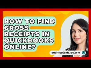 How To Find Gross Receipts In QuickBooks Online? - BusinessGuide360.com