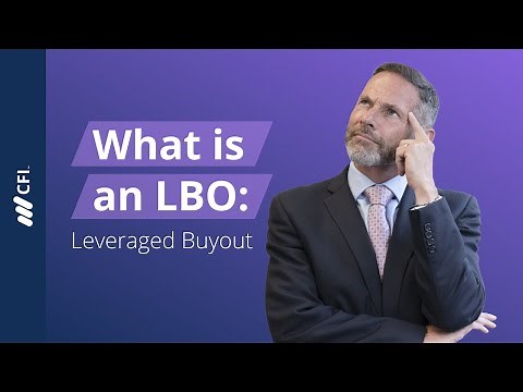What Is A Leveraged Buyout (LBO)?
