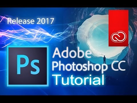 Photoshop CC 2017 - Full Tutorial for Beginners [COMPLETE]*