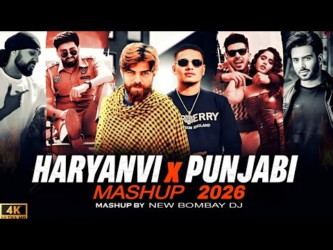 Haryanvi X Punjabi Mashup2026 4k | NewBombayDJ | latest Remix2026 |