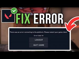 How To Fix Valorant Connection Error Code 54 - Full Tutorial