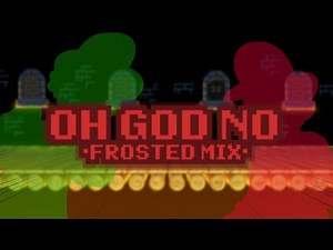| OH GOD NO \\ \\ FROSTED MIX |