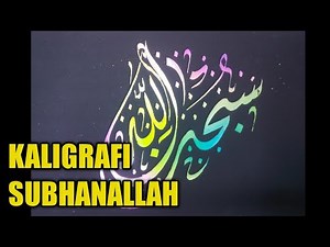 kaligrafi subhanallah || tutorial khat
