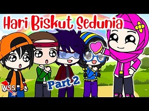 Hari Biskut Sedunia || Part 2 (With English Subtitles)