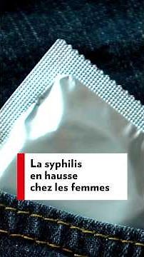 Les cas de syphilis en hausse chez les femmes #lapresse #santé #quebec