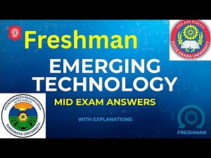 Freshman Emerging Technology – Mid Exam Questions & Answers | Full Review