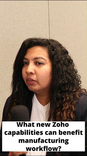  Boosting Manufacturing Workflows: New Zoho Capabilities Unveiled! ...