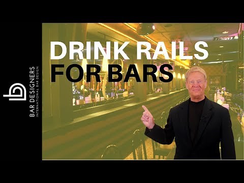 How To Design and Build a Drink Rail For a Bar