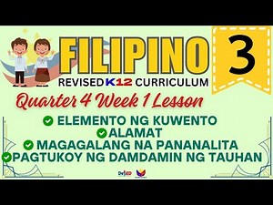 FILIPINO 3 | ELEMENTO NG KUWENTO | WEEK 1 LESSON | QUARTER 4 | REVISED CURRICULUM