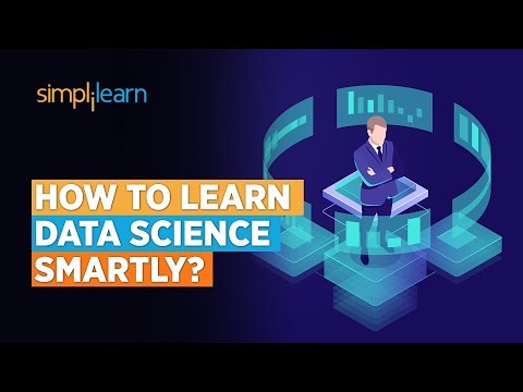 How To Learn Data Science Smartly? | Learn Data Science Step by Step | Data Science | Simplilearn