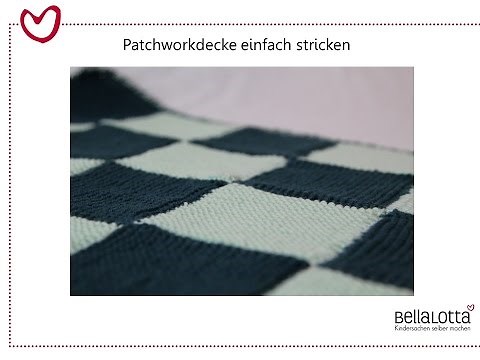 Babydecke / Patchworkdecke einfach stricken