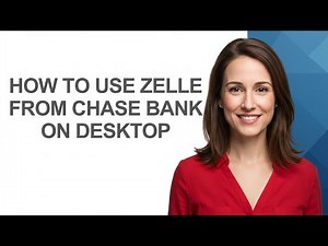How to Use Zelle From Chase Bank on Desktop - AshleyHowTo