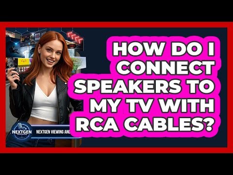 How Do I Connect Speakers To My TV With RCA Cables?