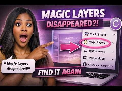Canva Magic Layers Not Showing? Fix This