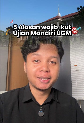Kamu wajib ikut ujian mandiri ugm, ini alasannya #ugm