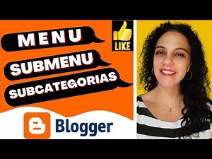 MENU, SUBMENU e SUBCATEGORIAS no BLOGGER - Mega Menu!