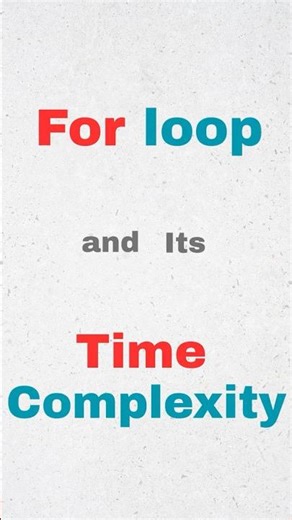Understand For Loop & Time Complexity Fast! 🔥| #coding #forloop #timecomplexity