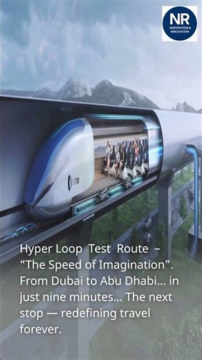 HYPERLOOP TEST ROUTE – “The Speed of Imagination”