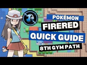 ⚡️ Pokémon FireRed - Eight Gym Path ⚡️ Quick Guide || Onord Tutorials