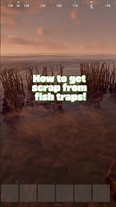 How to get scrap from fish traps!