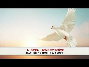 Listen, Sweet Dove (2021) - Katherine Burk (b. 1990)