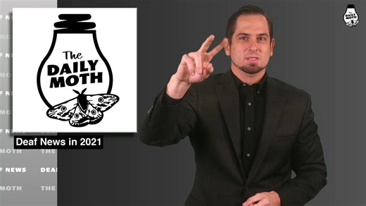 Deaf News in 2021 Transcript: https://www.dailymoth.com/blog/deaf-news-in-2021 | The Daily Moth