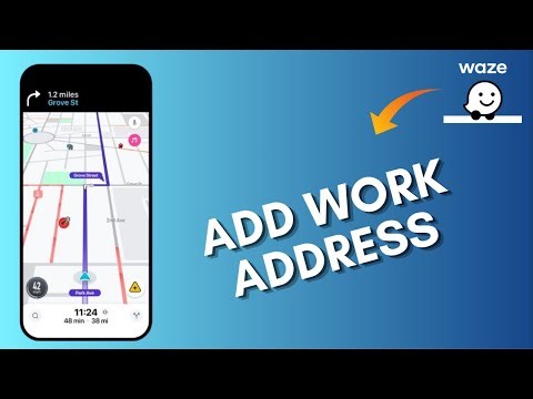 How to Add Work Address in Waze App 2025?