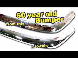 How to Restore Chrome on a 60 year old Triumph TR4 Bumper