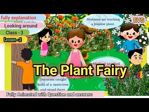 The Plant Fairy class 3 english NCERT story fully animated।। animated NCERT lesson 2 class 3 । CBSE