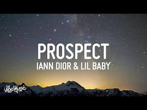 [1 HOUR] Iann Dior - Prospect (Lyrics) feat Lil Baby