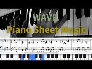 "Wave" piano tutorial and sheet music