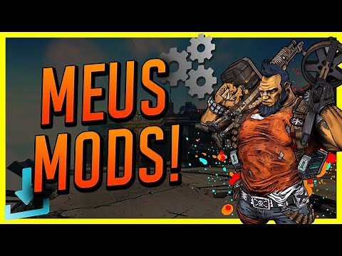 Meus Mods no Borderlands 2