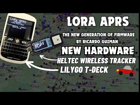 LoRa APRS Neue Hardware T-Deck #Heltec Wireless Tracker