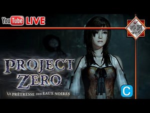 [CEMU]Project Zero 5 : La Prêtresse des Eaux Noires #01 (WiiU/CEMU)