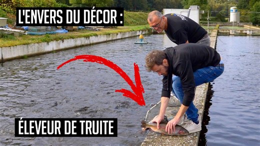 UNE JOURNÉE AVEC UN ÉLEVEUR DE TRUITE - Découverte métier