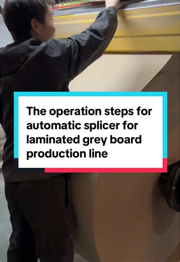 The operation steps for automatic splicer for laminated grey board production line #laminator #greyboardmachine #laminating machine #cardboard #gris carton #packagingmachine