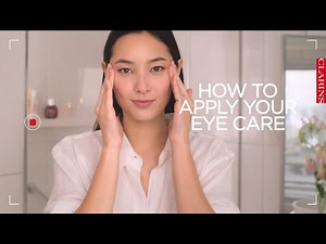 How to apply your eye care | Clarins