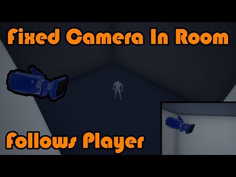 How To Create A Fixed Camera In A Room - Unreal Engine 4 Tutorial