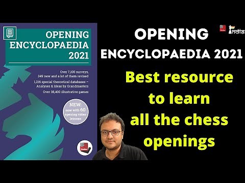 The best resource to master chess openings | Features of Opening Encyclopaedia 2021