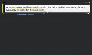What was one of Netflix notable innovation that helps Netflix i... | Filo