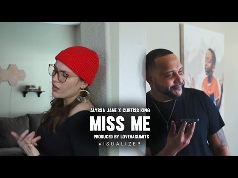 Alyssa Jane x Curtiss King - Miss Me (Visualizer)