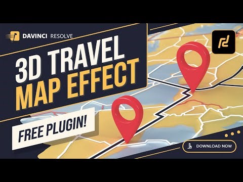 Create 3D Travel Map Animations in DaVinci Resolve + FREE Plugin Giveaway
