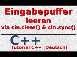 Zuschauer-Frage C++: Eingabepuffer leeren via cin.clear() & cin.sync()
