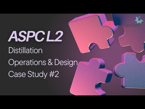 Case Study Explanation- Distillation Operations & Control Basis