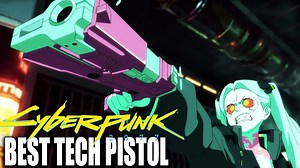 Cyberpunk 2077 Best Tech Pistol | Iconic Weapons