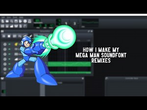 (LMMS) How I Make My Mega Man Soundfont Remixes