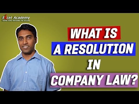 CS Executive - What is a Resolution in Company Law?