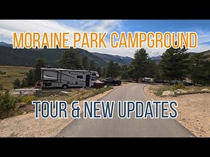 Camping at Moraine Park (Post-Renovation) | What You Need to Know