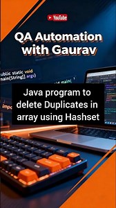 9. Remove duplicates using HashSet | Java Program series | QA Automation with Gaurav #java
